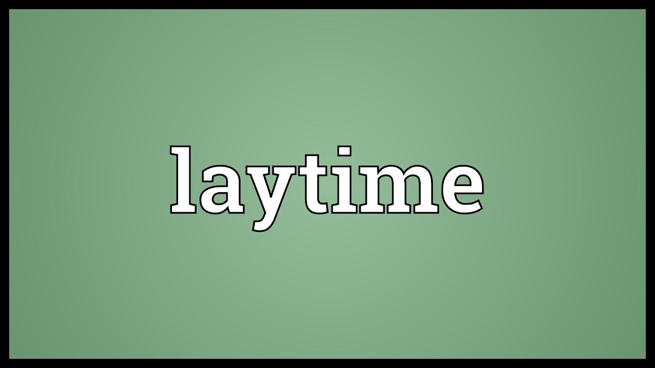 what is laytime